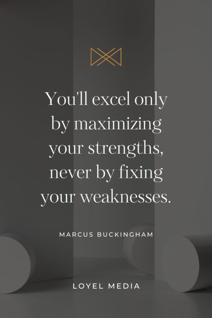 Marcus Buckingham Quote