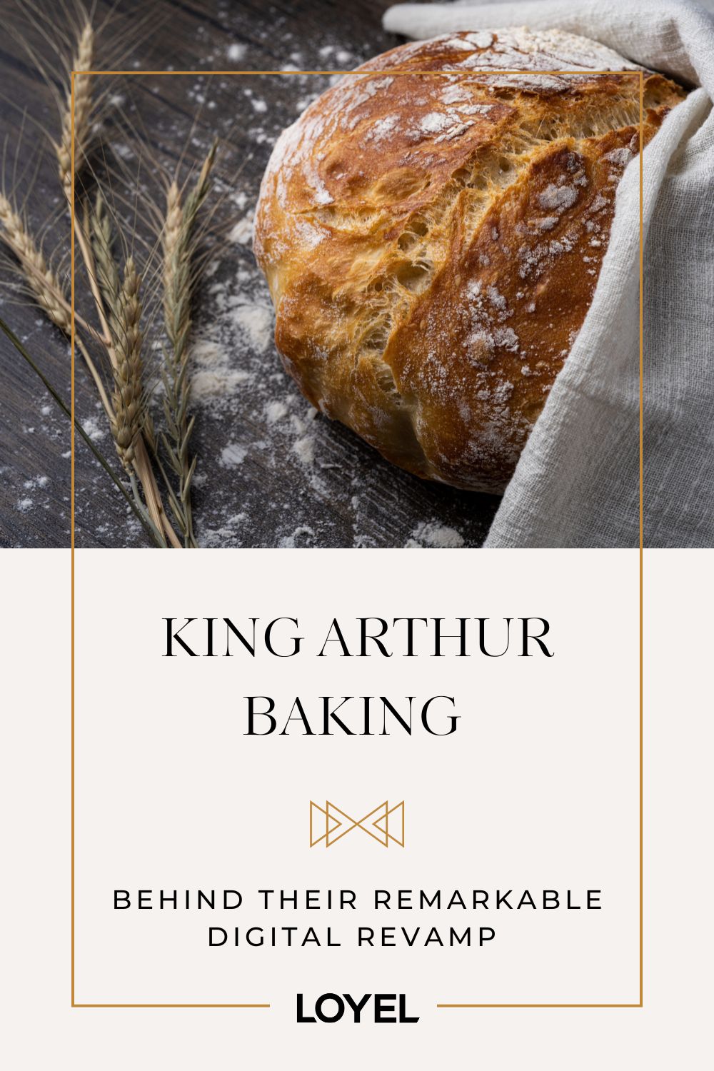 King Arthur Baking Company Article Wheat and Bread on Table